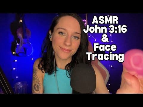 Christian ASMR-John 3:16 [and face tracing]