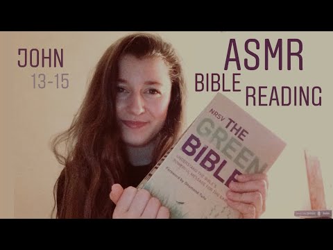 ASMR Bible Reading John 13-15 | whispers and prayer for world suffering