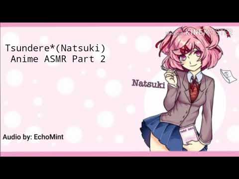 Tsundere*(Natsuki) Anime ASMR Part 2