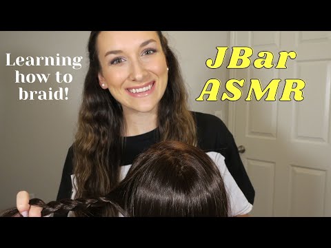Learning How to Braid ASMR | whispered | hair brushing | hair play