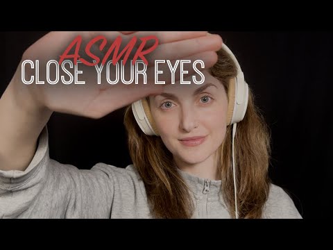 ASMR | Close Your Eyes and Follow My Instructions