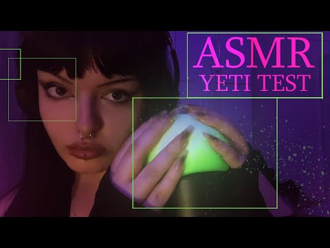 🌙ASMR | Chaotic Yeti Mic Test: Trigger words, Gum & Mouth Sounds, Mic Scratching, Intense Whispers🌙