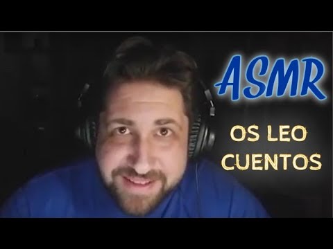 ASMR en Español -  Os leo cuentos