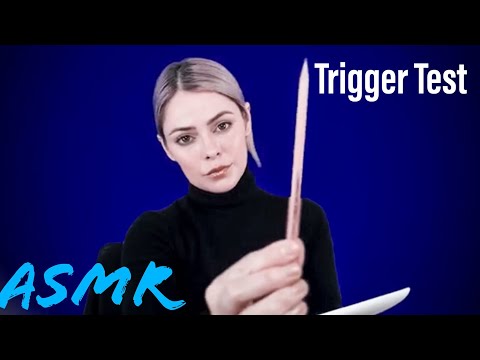 Trigger Test Examination ASMR