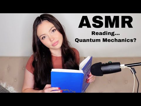 ASMR Reading to You (from my old Quantum Mechanics textbook)
