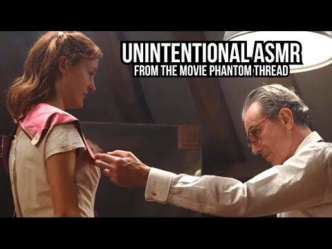 Unintentional ASMR in Movies: 🎬1 Hour of Phantom Thread Tingly Moments (measuring, fabric sounds)