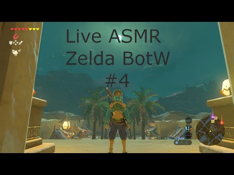 Live ASMR Let's Play - Zelda Breath Of The Wild - 4