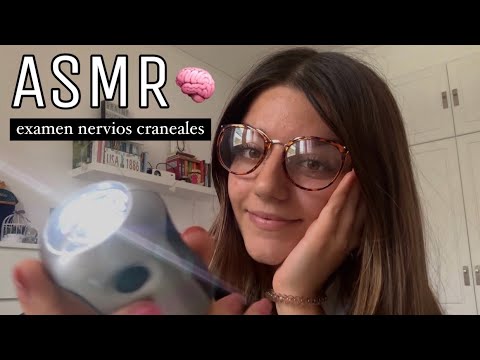 ASMR / Examen Nervios Craneales 🧠🩺