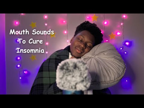 ASMR Mouth Sounds To Cure Insomnia (Shivers Down Your Spine)