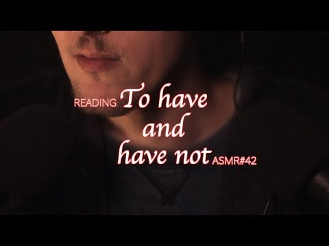 [ASMR English] Reading TO HAVE AND HAVE NOT
