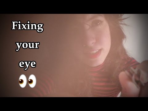 ASMR Fixing your Eye 🔧👀 Fast with lots of scratching sounds