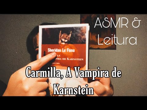 ASMR & Leitura | Carmilla, A Vampira de Karnstein