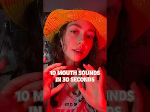 10 MOUTH SOUNDS IN 30 SECONDS #asmr #shorts