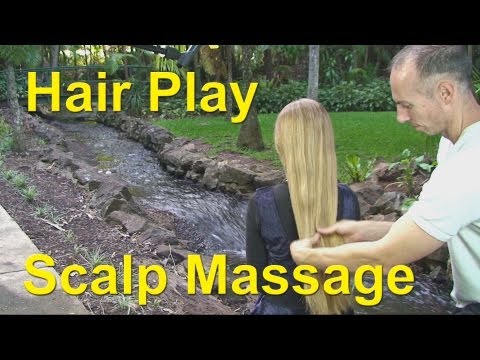 ASMR Hair Play & Head - Scalp Massage - Softly Spoken