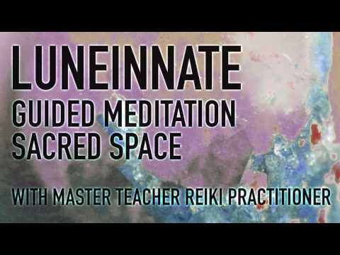 GUIDED MEDITATION: YOUR SACRED SPACE