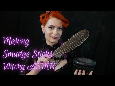 ASMR The Witch Saoirse | Crafting Smudge Sticks & Smudging You