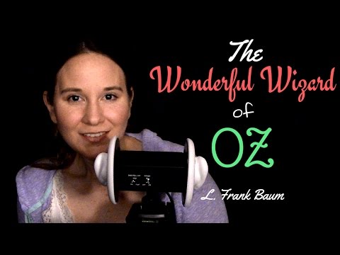 ASMR ✦ Episode 12 ✦ The Wonderful Wizard of OZ ✦ L. Frank Baum ✦ Whispered Reading and Storytelling