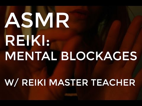 ASMR REIKI: REMOVING MENTAL BLOCKAGES