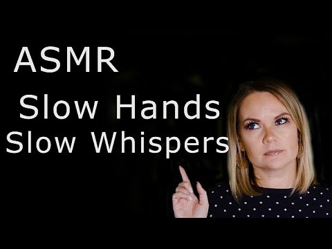 ASMR Slow Hands, Slow Whispers, Slow Hand Sounds | Personal Attention