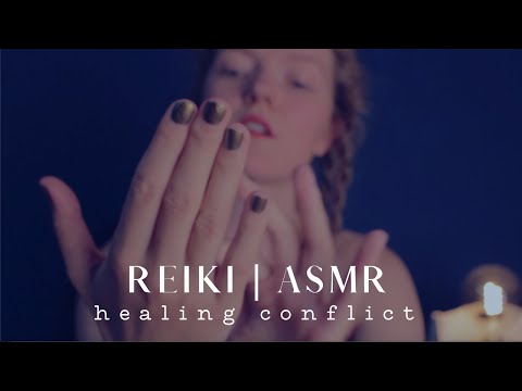 Healing the Fear of Conflict | ASMR with Reiki