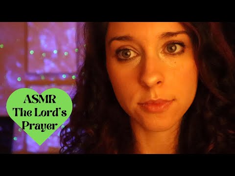 Christian ASMR-Dreamy Whispers Of The Lord's Prayer W/ Hand Movements