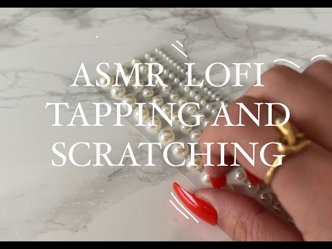 Lofi ASMR Tapping And Scratching Random Items On My Desk (no talking)