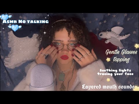 No talking background Asmr {Gentle glasses tapping,layered mouth sounds,face tracing,tingles}