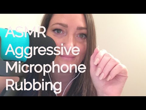 ASMR Aggressive Microphone Rubbing