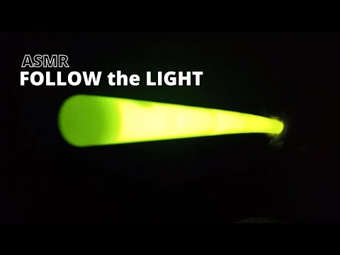 ASMR | Follow the Light | Glow Stick. Light Trigger