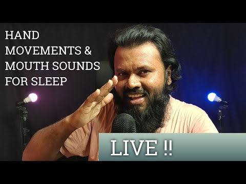 LIVE ASMR / Hand Movements And Mouth Sounds for Sleep