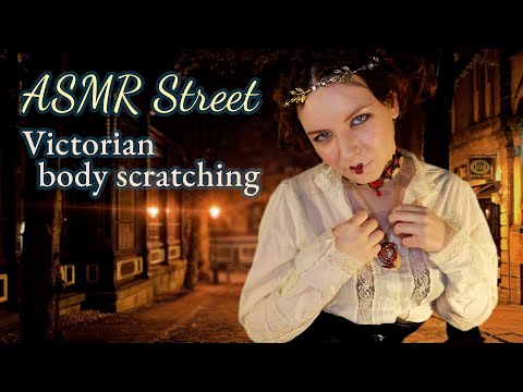 ASMR Street - Victorian body scratching with corset fabric sounds (full collab)