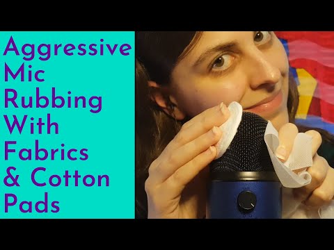 ASMR Aggressive Mic Rubbing With Cotton Pads & Fabrics (Scratchy & Crinkly Fabrics)