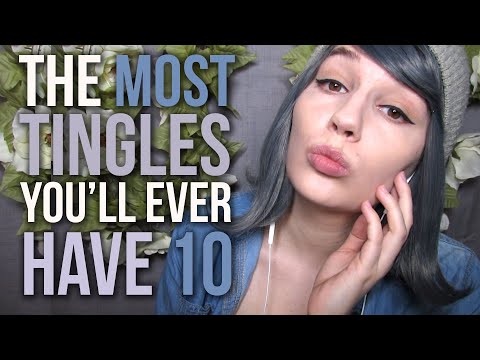 ASMR The Most TINGLES You'll EVER HAVE 10! (Give It a Shot!)