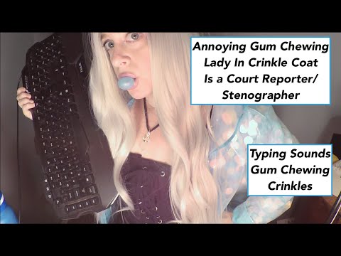 ASMR Gum Chewing Annoying Woman In Crinkle Coat Is a Court Reporter Stenographer Typist