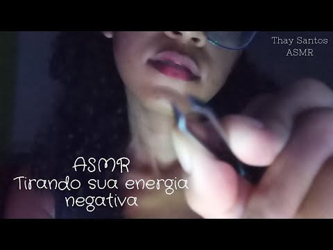 ASMR: Retirando  sua energia negativa ( fala suave, toques na tela, sons de boca)