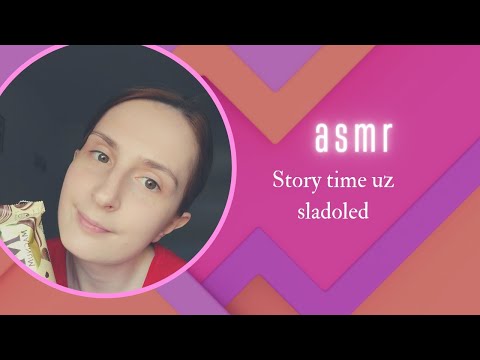 Asmr - Story time + jedem sladoled #storytime #icecream