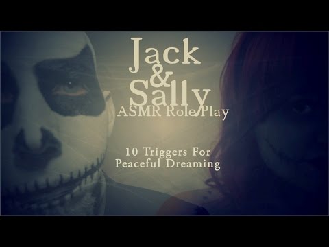 Jack and Sally ASMR Role Play, Collab with Ephemeral Rift, 10 Triggers for Peaceful Dreaming