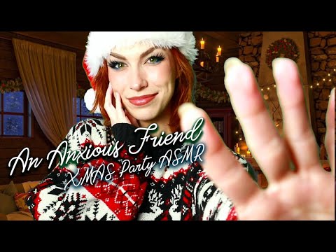 Anxious Friend at an XMAS Party ~ POV ASMR ~ Comforting Personal Attention