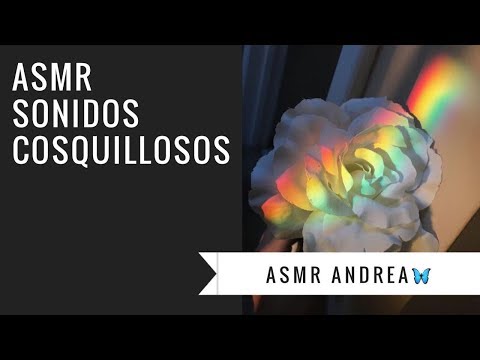 ASMR SONIDOS COSQUILLOSOS- ASMR MEXICANO 🦋