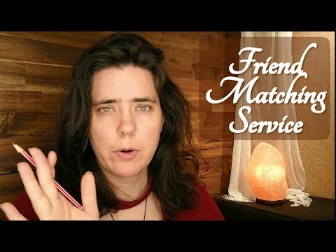 ASMR Friend Matching Service Role Play (in Tingledom)