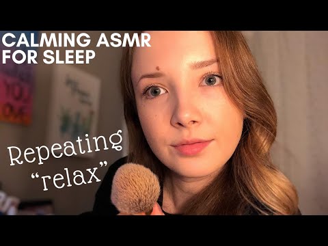 ASMR Personal Attention For Sleep | Repeating "Relax"