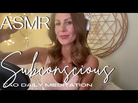 ASMR ☯️Tao Daily Meditation: DAY 40v ✨ SUBCONSCIOUS ✨