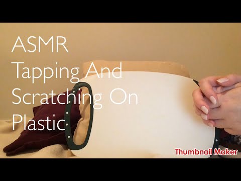 ASMR Tapping And Scratching On Plastic *No Talking After Intro