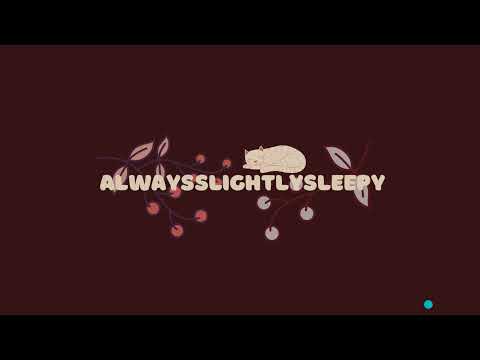 alwaysslightlysleepy Live Stream