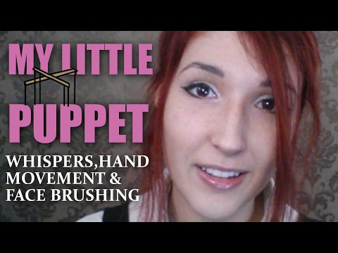 ASMR - THE PUPPETEER ~ Turning You Into My Puppet! Soft Spoken, Hand Movements, Brushing ~