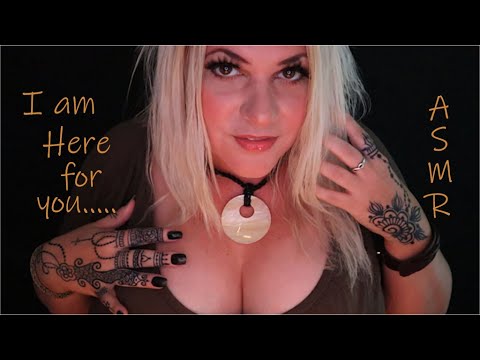 asmr I am here for you
