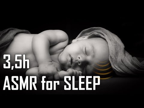 3,5h ASMR FOR SLEEP LIKE A CHILD [NO TALKING]