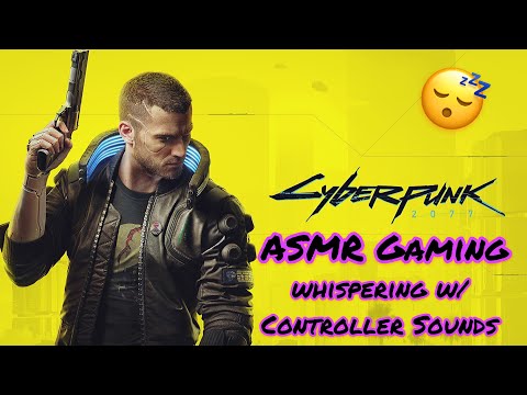 Cyberpunk 2077 (ASMR Gaming) Whispering w/ Gum Chewing 🎮