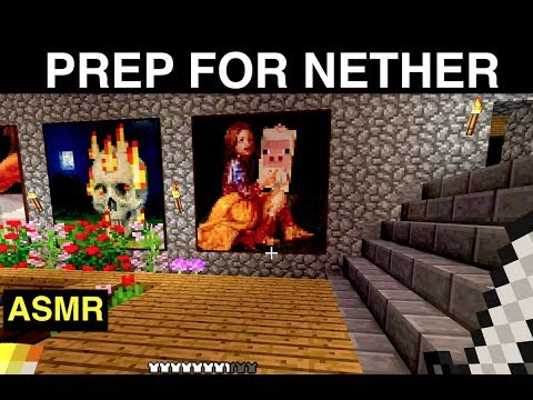 Minecraft ASMR - Preparing for the Nether - Episode 17