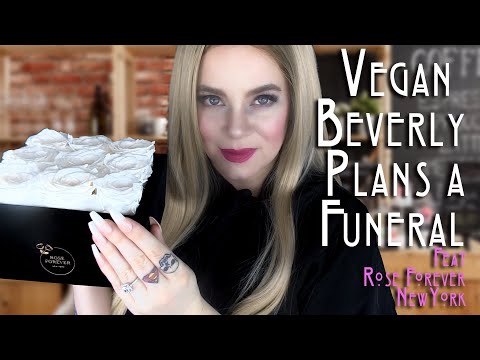 Vegan Beverly Plans a Funeral (ASMR) Collab w/ Rose Forever New York